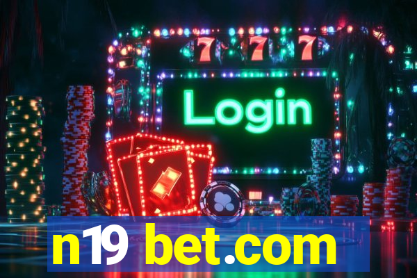 n19 bet.com